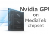 NVIDIA显卡降临手机 携MTK打造新旗舰移动处理器